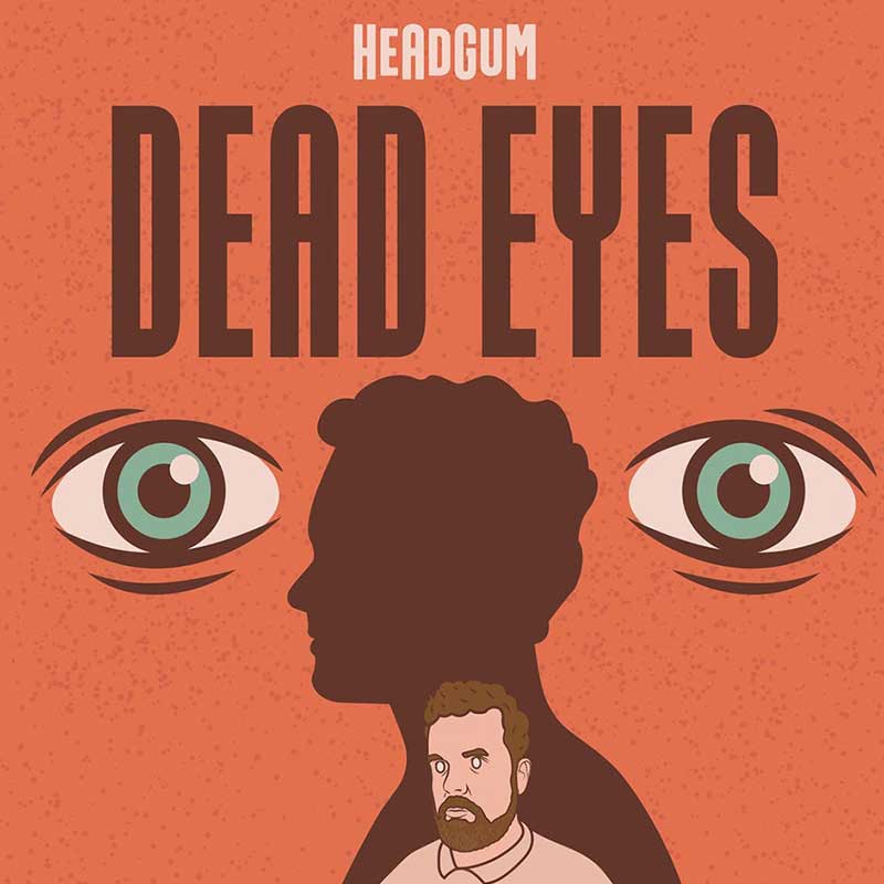 Dead Eyes